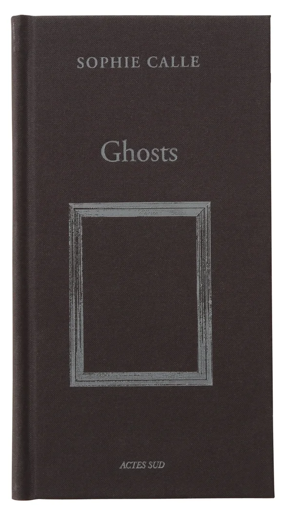 Ghosts by SOPHIE CALLE ソフィ・カル Ghosts by Sophie Calle: How to Use Multiple Points of View in